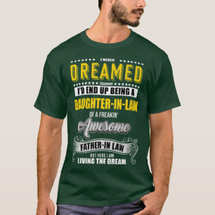 Funny Affine Humour DaughterInLaw of Awesome Fathe T-Shirt