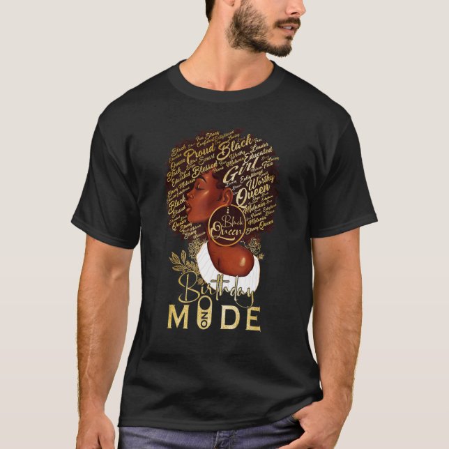 Funny Afro Queen Birthday Mode On For Black Women T-Shirt (Front)