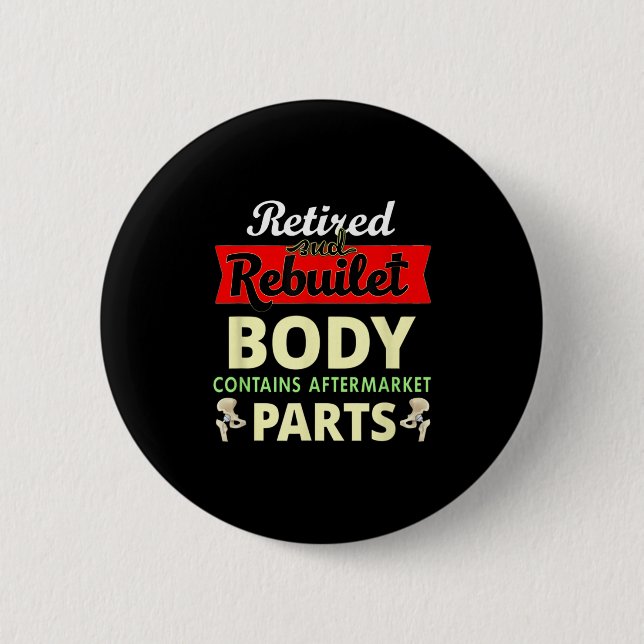 Funny After Hip Surgery Recovery Bionic Hip Replac 6 Cm Round Badge (Front)
