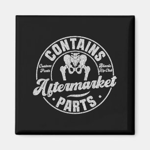 Funny After Hip Surgery Recovery Bionic Hip Replac Magnet