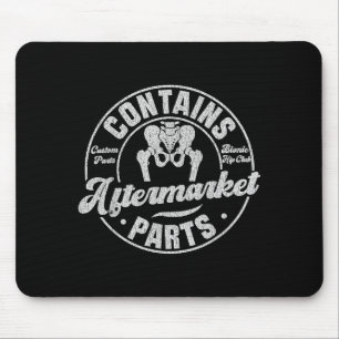 Funny After Hip Surgery Recovery Bionic Hip Replac Mouse Mat