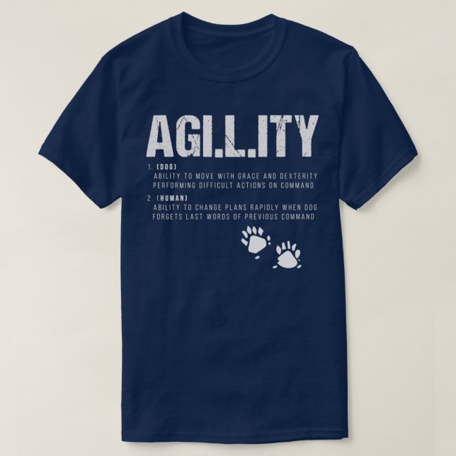 Funny Agility Definition Dogs Training Dog Trainer T-Shirt (Design Front)