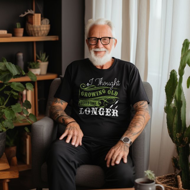 Funny Aging Humour T-Shirt (Creator Uploaded)