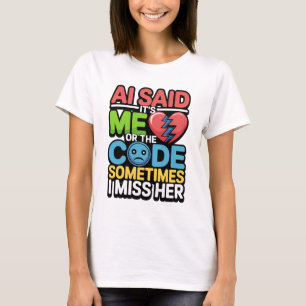 Funny AI Coding Quote – Programmer Humour T-Shirt