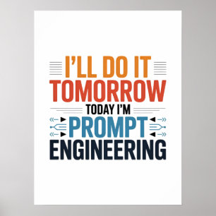 Funny AI Prompt Engineering Geek Quote Poster