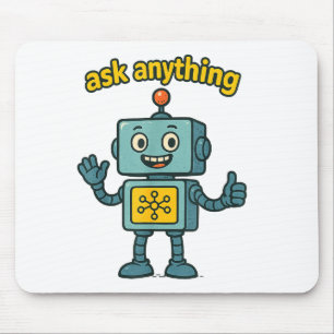 Funny Ai Robot With Ask Anything Quote _ Geek Tee Mouse Mat