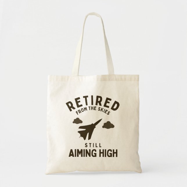 Funny Air force Retirement Saying For Retiree Tote Bag (Front)