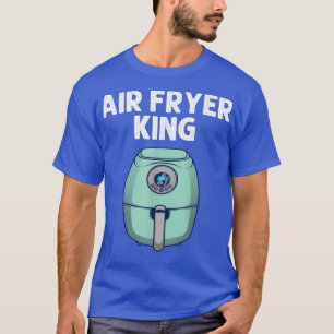 Funny Air Fryer Design For Men Dad Cooks Chefs Coo T-Shirt