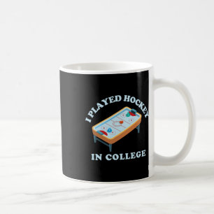 Funny Air Hockey I Played Hockey College Retro Tab Coffee Mug