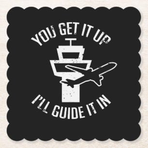 Funny Air Traffic I Get You Up Get Guide It In Paper Coaster