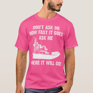 Funny Airboat For Men Cool Fast Airboating Captain T-Shirt