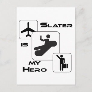 Funny Airline T-shirt Slater is my Hero Postcard