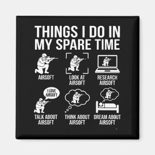 Funny Airsoft Things Spare Time Magnet