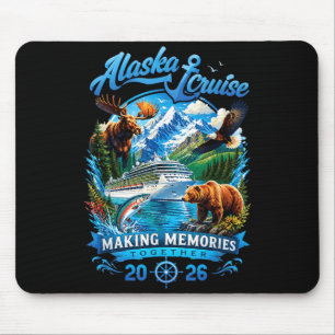 Funny Alaska Cruise Making Memories Together 2026 Mouse Mat