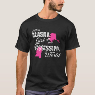 Funny Alaska Shirts Just an Alaska girl in a Missi