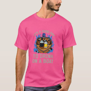 funny alcohol humours pirate sailors boat rides ma T-Shirt