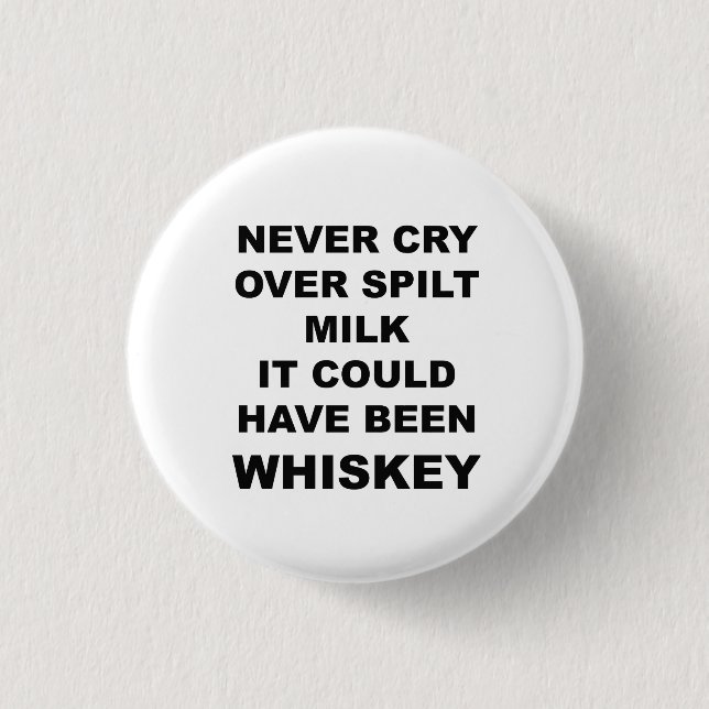 Funny Alcohol Quote Button (Front)