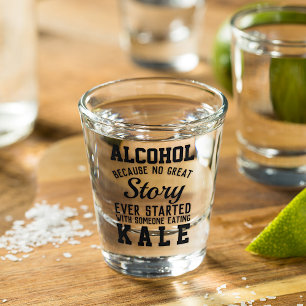 Funny Alcohol Versus Kale Quote Text Shot Glass