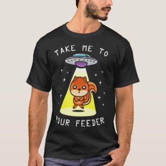 Funny Alien Abduction Cute Squirrel Lover Gift - T T-Shirt