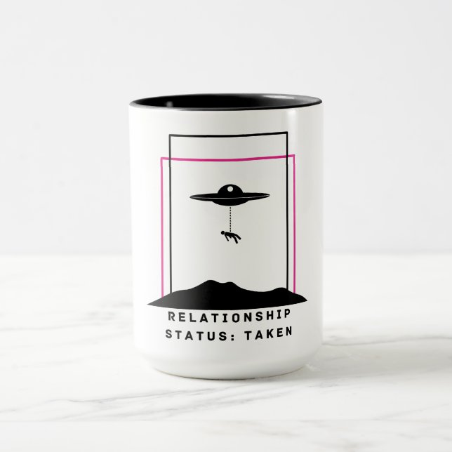Funny Alien Abduction Quote Relationship Status Mug (Center)