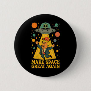 Funny Alien Abduction Trump Ufo Space Humor Tee 6 Cm Round Badge