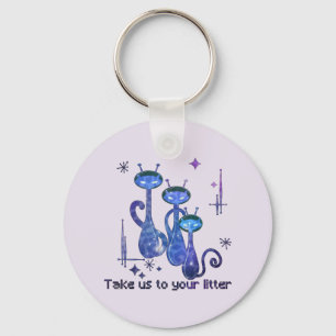 Funny Alien Cats   Take Us To Your Litter Key Ring