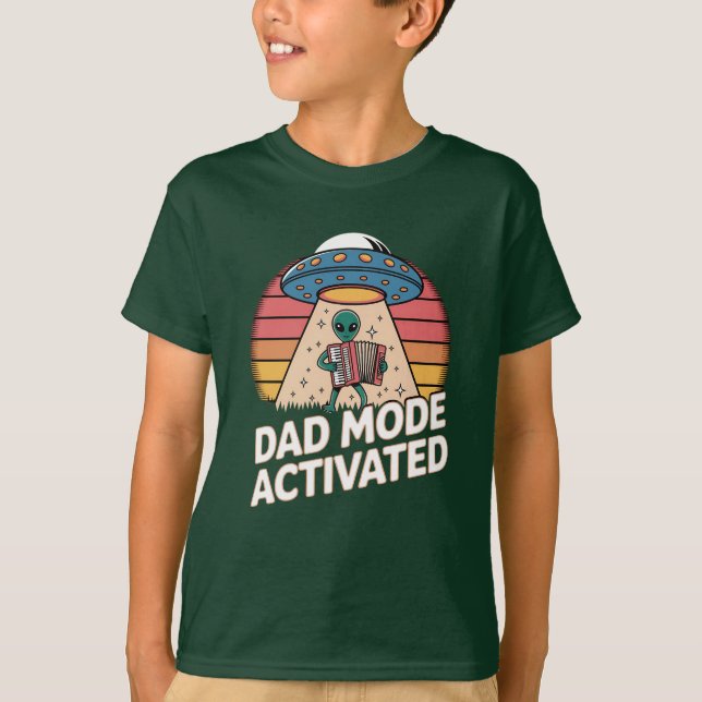 Funny Alien Dad Mode Activated Gift T-Shirt (Front)