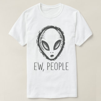 Funny Alien “Ew People” Minimalist Design T-Shirt