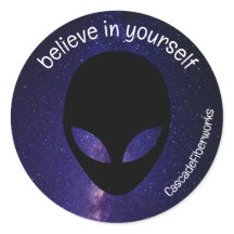 Funny alien galaxy sticker, believe in yourself