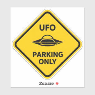 Funny Alien UFO Parking Only Road Sign