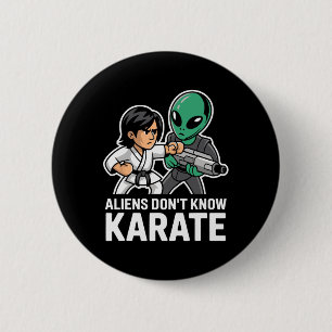 Funny Aliens Karate Comt Gift Martial Arts Alien I 6 Cm Round Badge