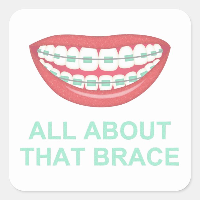 Funny All About the Brace Spoof Square Sticker (Front)