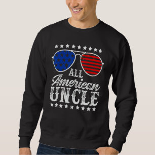 Funny All American Uncle Sunglasses USA 4th Of Jul Sweatshirt