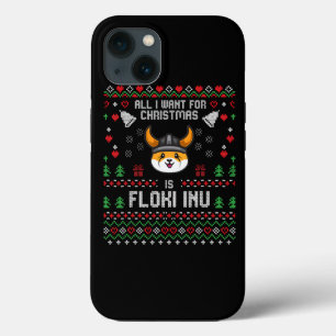 Funny All I want for Christmas is Floki Inu Shiba  iPhone 13 Case