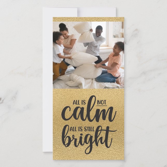 Funny All is Not Calm Gold Foil Photo Holiday Card (Front)