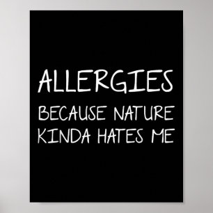 Funny Allergies Quote Summer Seasonal Allergy Joke Poster