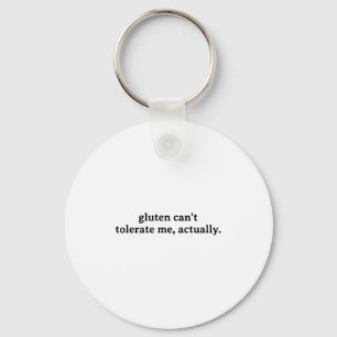 Funny Allergy Food Intolerance Gluten Can't Tolera Key Ring
