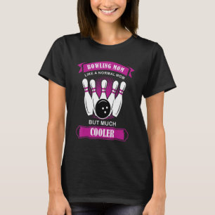Funny Alley Ball Cute Women's Ten Pin Mom Bowling T-Shirt