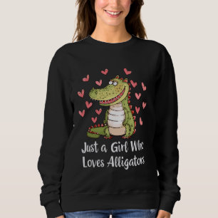 Funny Alligator Lovers Gift Just A Girl Who Loves Sweatshirt
