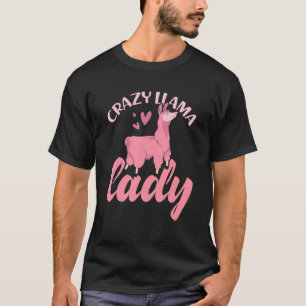 Funny Alpaca Crazy Llama Lady Animal Lover Girls W T-Shirt