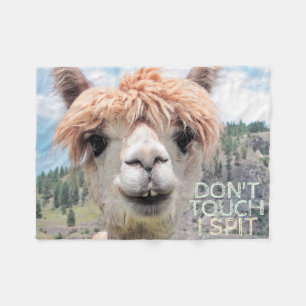 Funny Alpaca Llama Don't Touch I Spit Fleece Blanket