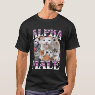 Funny Alpha Male Cat , Hilarious Cat Meme Cat Love T-Shirt