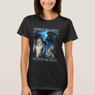 Funny Alpha Wolf Meme Alpha Streets Kitten Sheets T-Shirt