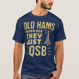 Funny Amateur Radio Ham  Gift for Radio Operator   T-Shirt