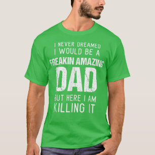 Funny Amazing Dad  Husband Son in law Fathers Day  T-Shirt