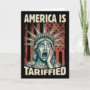 Funny America Is So Tariffied Trump Tariffs Meme 1 Card