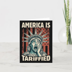 Funny America Is So Tariffied Trump Tariffs Meme 1 Card