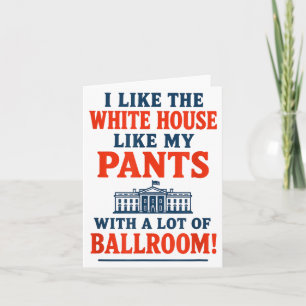 Funny America Quote - I Like The White House My Pa Card