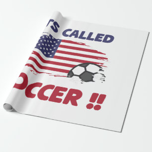 Funny american flag its called SOCCER not FOOTBALL Wrapping Paper