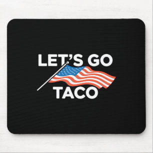 Funny American Flag Out Let's Go Taco Mouse Mat